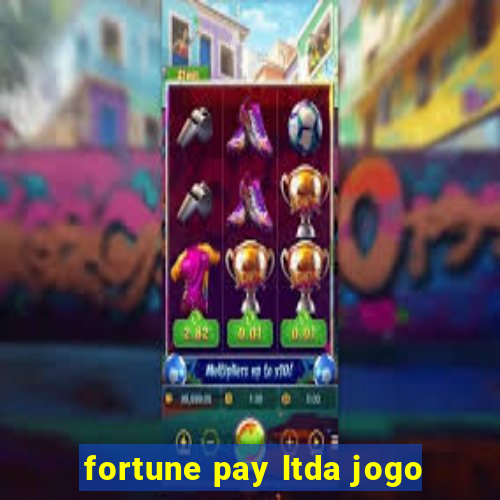 fortune pay ltda jogo